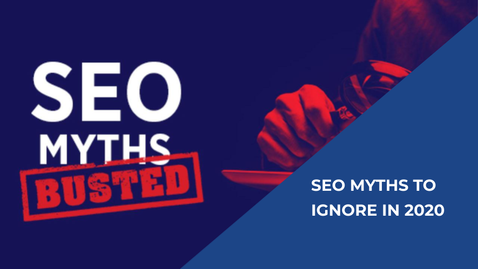 10 SEO Myths To Ignore in 2020