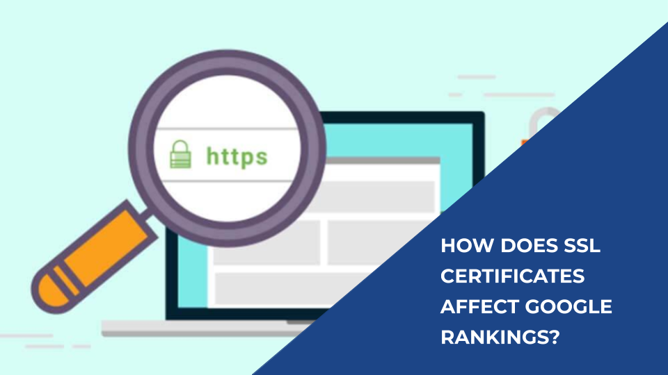 How SSL Certificates Affect Google Rankings
