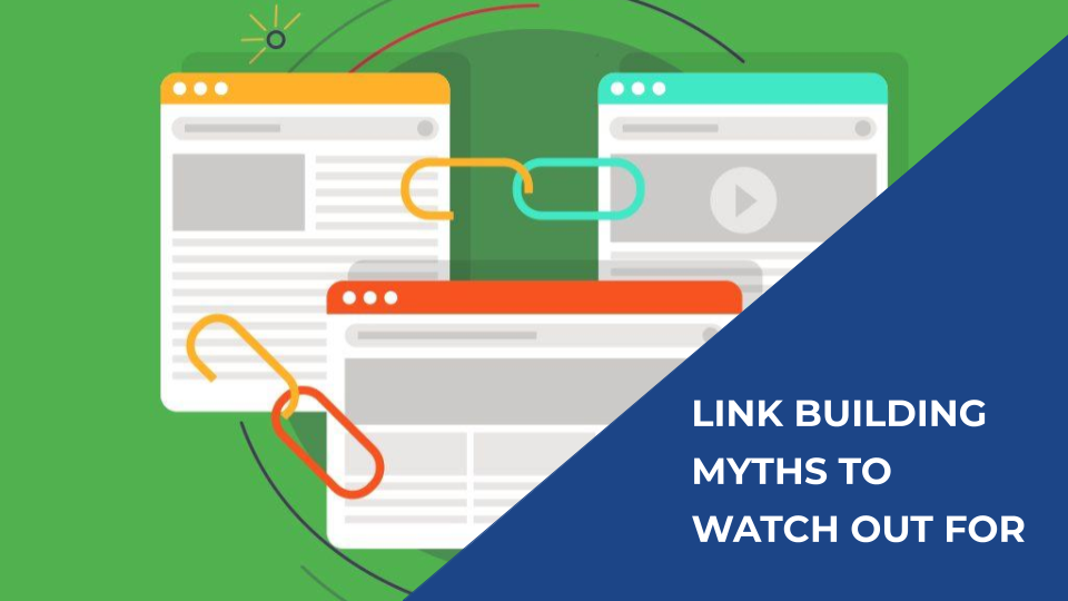 Link Building Myths To Watch Out For - Featured Image